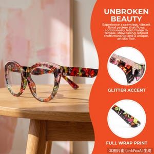 May include: Eyeglasses featuring a vibrant, multi-colored floral pattern across the frames and temples. The design includes a glitter accent on the upper frame edge. Text on the image reads UNBROKEN BEAUTY, GLITTER ACCENT, and FULL WRAP PRINT.