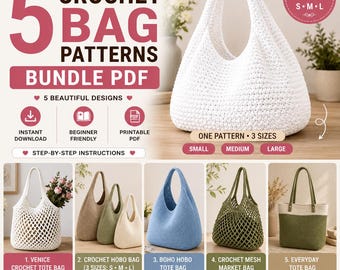 5 Crochet Bag Patterns Bundle PDF | Hobo Bag Pattern (3 Sizes), Venice Tote, Boho Tote, Mesh Market Bag | Instant Download