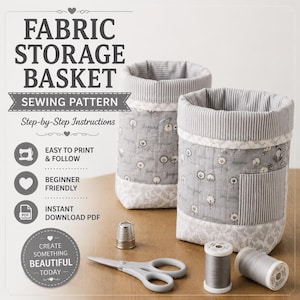 May include: Two cylindrical fabric storage baskets with a gray and white floral and striped pattern. The image includes text: FABRIC STORAGE BASKET SEWING PATTERN, Step-by-Step Instructions, EASY TO PRINT & FOLLOW, BEGINNER FRIENDLY, INSTANT DOWNLOAD PDF.