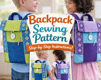 Kids Backpack Sewing Pattern | DIY School Bag PDF Instructions (Digital Download)