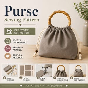 May include: A gray purse with a bamboo handle and drawstring closure. The image is a sewing pattern advertisement, with step-by-step instructions, including cutting fabric, sewing pieces, and attaching handles. The text reads "Purse Sewing Pattern" and "PDF Pattern - Instant Download."