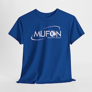 May include: A royal blue t-shirt featuring the white text "MUFON" with a globe graphic and the words "Mutual UFO Network" below. The shirt has short sleeves and a crew neck.