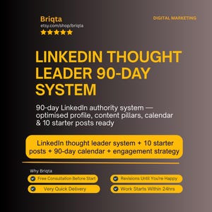Thought Leader LinkedIn Profile Optimization, 90-Day Content Calendar, 10 Starter Posts, Personal Branding Strategy