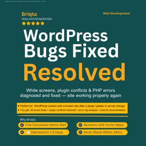 May include: A dark green digital graphic for web development services titled WordPress Bugs Fixed Resolved. It lists services for white screens, plugin conflicts, and PHP errors, including a free consultation, revisions, and a 1-3 day delivery window.