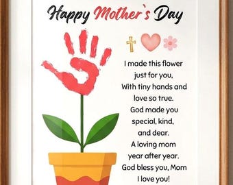 Mother’s Day Flower Handprint Printable Gift for Mom, Mother's Day Activity, Faith-Based Gift from Child, Kids DIY Card