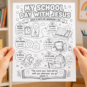 May include: A black and white printable coloring page titled My School Day With Jesus. It features six numbered sections illustrating daily school activities like praying, studying, eating lunch, and playing, with the Bible verse Joshua 1:9 at the bottom.