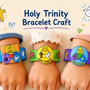 May include: Three colourful paper bracelets featuring religious symbols and text, including crosses, doves, and the words "Holy Trinity" and "God is One." The bracelets are worn on children's wrists, with the text "Holy Trinity Bracelet Craft" above.