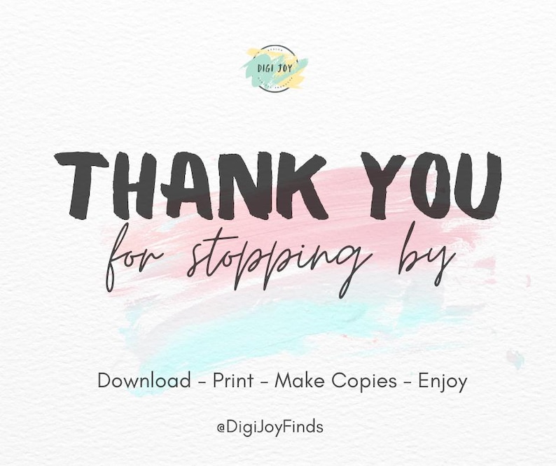 Op de afbeelding: Een witte achtergrond met de woorden "THANK YOU for stopping by" in zwarte, handgeschreven lettertype. Daaronder staat de tekst "Download - Print - Make Copies - Enjoy" in een kleiner, schreefloos lettertype. Een logo staat in de linkerbovenhoek.