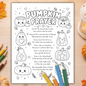 May include: A black and white coloring page titled Pumpkin Prayer featuring text and illustrations of various pumpkins with faces, a heart, a dove, a cross, and a star. The page includes lines of religious text and decorative elements like hearts and stars.
