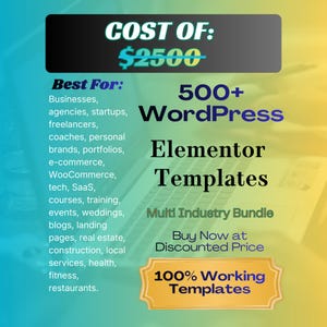 Könnte beinhalten: Grafik mit Text: "KOSTEN: $2500" und "500+ WordPress Elementor Vorlagen." Enthält "Best For: Unternehmen, Agenturen, Startups..." und "100% funktionierende Vorlagen." Gelb-blauer Farbverlauf im Hintergrund.