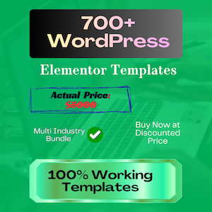 May include: A graphic with text promoting WordPress Elementor templates. The text includes "700+ WordPress," "Elementor Templates," "Actual Price: $5000," "Multi Industry Bundle," and "100% Working Templates."