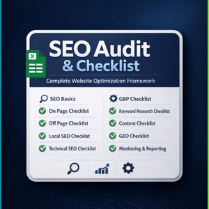 Könnte beinhalten: Eine weiße und blaue Grafik mit dem Text "SEO Audit & Checklist" und "Complete Website Optimization Framework". Die Checkliste umfasst SEO-Grundlagen, On-Page-, Off-Page-, Local-SEO- und Technical-SEO-Checklisten.