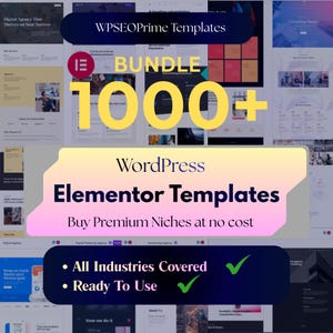 Op de afbeelding: Een promotieafbeelding voor WordPress Elementor-sjablonen. De afbeelding bevat de tekst "BUNDLE 1000+" in grote gele letters, samen met de woorden "WordPress Elementor Templates". Extra tekst is "All Industries Covered" en "Ready To Use".