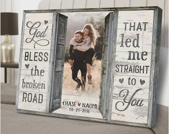 God Bless The Broken Road Personalized Photo Canvas, Custom Window Frame Couple Canvas Print, Rustic Christian Anniversary Wall Art