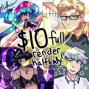 May include: A digital art collage featuring four distinct anime-style character illustrations. The text $10 full render halfbody is overlaid in the center. The characters include a blue-haired figure, a person with glasses, a dark-haired individual, and a light-haired person.