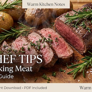 May include: A close-up of a cooked steak, sliced and garnished with rosemary, alongside roasted potatoes. The text "10 CHEF TIPS for Cooking Meat Printable Guide" is visible on a wooden cutting board.