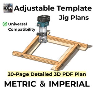 Planos de plantilla de fresadora ajustable - Paquete métrico e imperial (Guía en PDF 3D de 20 páginas)