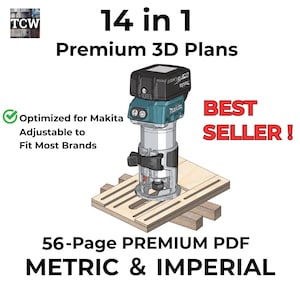 Może przedstawiać: Przewodnik z 14 planami 3D premium zawierający frezarkę Makita na drewnianym szablonie. Tekst głosi 14 in 1 Premium 3D Plans, Optimized for Makita Adjustable to Fit Most Brands, BEST SELLER! oraz 56-Page PREMIUM PDF METRIC & IMPERIAL.