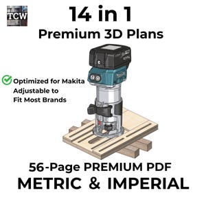 Op de afbeelding: Een digitale gids met 14 premium 3D-plannen met een draadloze Makita-bovenfrees gemonteerd op een houten mal. De tekst luidt 14 in 1 Premium 3D Plans, Optimized for Makita Adjustable to Fit Most Brands, en 56-Page PREMIUM PDF METRIC & IMPERIAL.
