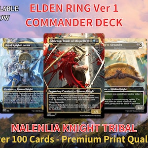 May include: Elden Ring Ver 1 Commander Deck with three trading cards: Royal Knight Loretta, Malenia Blade of Miquella, and Fist Alexander. The cards have detailed artwork and text. The text "MALENLIA KNIGHT TRIBAL" is also visible.