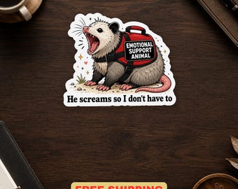 Emotional Support Opossum Sticker Funny Screaming Possum Decal Weird Animal Gift For Laptop Water Bottle Journal Free Shipping