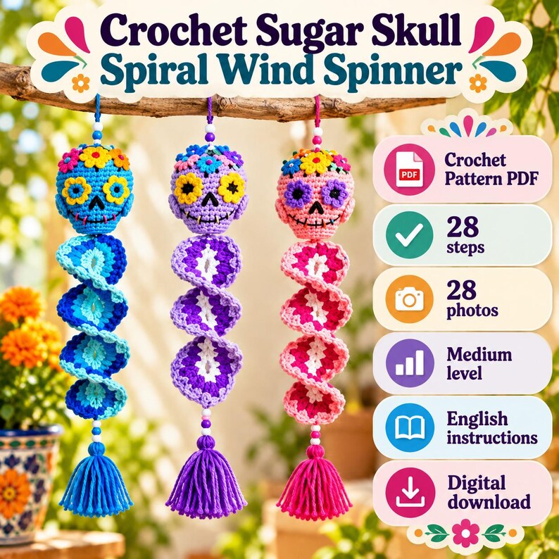 May include: Three crochet sugar skull spiral wind spinners in blue, purple, and pink. Each features a skull head with floral accents, a spiraling body, and a bottom tassel. Text includes Crochet Sugar Skull Spiral Wind Spinner, Crochet Pattern PDF, 28 steps, 28 photos, Medium level, English instructions, and Digital download.