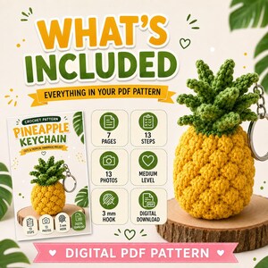 May include: A digital PDF crochet pattern for a pineapple keychain. The document includes 7 pages, 13 steps, 13 photos, and specifies a 3 mm hook. The image displays a yellow and green crocheted pineapple keychain with a metal ring attached.