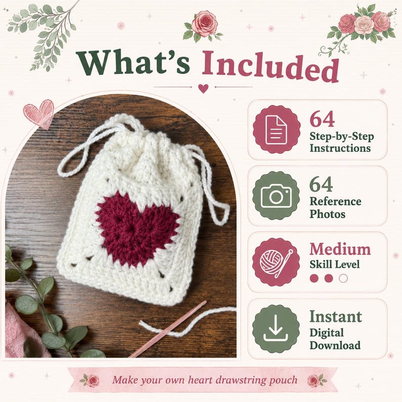 May include: A crochet drawstring pouch featuring a white square base with a central dark red heart motif. The text reads: What's Included, 64 Step-by-Step Instructions, 64 Reference Photos, Medium Skill Level, and Instant Digital Download.