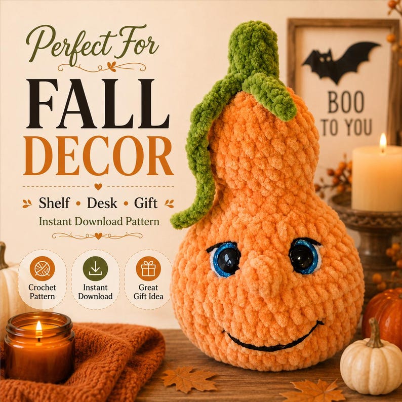 Pode incluir: Uma ab&oacute;bora de croch&ecirc; laranja com caule verde, olhos de pl&aacute;stico azul e um sorriso preto bordado. O texto diz: Perfect For FALL DECOR, Shelf, Desk, Gift, Instant Download Pattern, Crochet Pattern, Instant Download, Great Gift Idea.