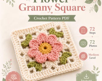 Op de afbeelding: Een haakpatroon PDF getiteld Flower Granny Square met een crèmekleurig vierkant met een centrale roze bloem, geel hart en groene bladeren. De afbeelding bevat iconen voor 72 stappen, 72 foto's, gemiddeld niveau en directe download.