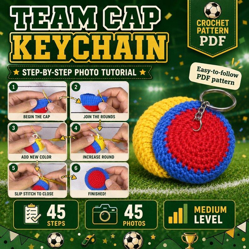 May include: A digital PDF crochet pattern for a team cap keychain, featuring a step-by-step photo tutorial with 45 steps and 45 photos. The finished keychain is a round, crocheted object in yellow, blue, and red, attached to a metal ring.