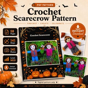 May include: A digital PDF crochet pattern for a scarecrow, featuring 58 pages, 141 steps, and 141 photos. The cover displays two crocheted scarecrows in blue and pink outfits, surrounded by pumpkin and bat illustrations with the text Crochet Scarecrow Pattern.