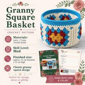 May include: A crochet pattern for a Granny Square Basket, featuring a round basket with a cream, red, blue, and yellow granny square design. The document includes materials, a 5 mm crochet hook, a medium skill level, and a 15 cm by 11 cm size.