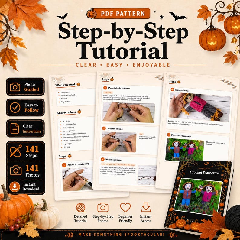 May include: A PDF pattern tutorial for a crochet scarecrow featuring step-by-step instructions, 141 photos, and abbreviations. The document includes text such as Step-by-Step Tutorial, Clear, Easy, Enjoyable, and Crochet Scarecrow.