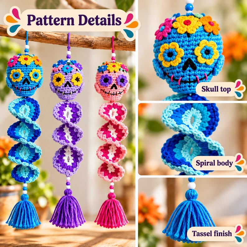 May include: Three crocheted hanging decorations featuring skull tops with colorful floral accents, spiral bodies, and bottom tassels. Text labels include Pattern Details, Skull top, Spiral body, and Tassel finish. The skulls are blue, purple, and pink.