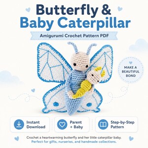 May include: A crochet amigurumi pattern PDF titled Butterfly & Baby Caterpillar featuring a light blue butterfly with white wings and blue geometric embroidery, holding a small yellow and cream-colored baby caterpillar with yellow antennae.