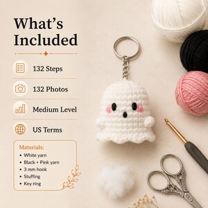 May include: A crochet ghost keychain with white yarn, black eyes, and pink cheeks, accompanied by text listing 132 steps, 132 photos, medium level, US terms, and materials including white, black, and pink yarn, a 3 mm hook, stuffing, and a key ring.