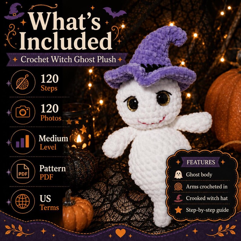 May include: A white crochet ghost plush wearing a purple witch hat with black accents. The image includes text: What's Included, Crochet Witch Ghost Plush, 120 Steps, 120 Photos, Medium Level, Pattern PDF, US Terms, and Features: Ghost body, arms crocheted in, crooked witch hat, step-by-step guide.