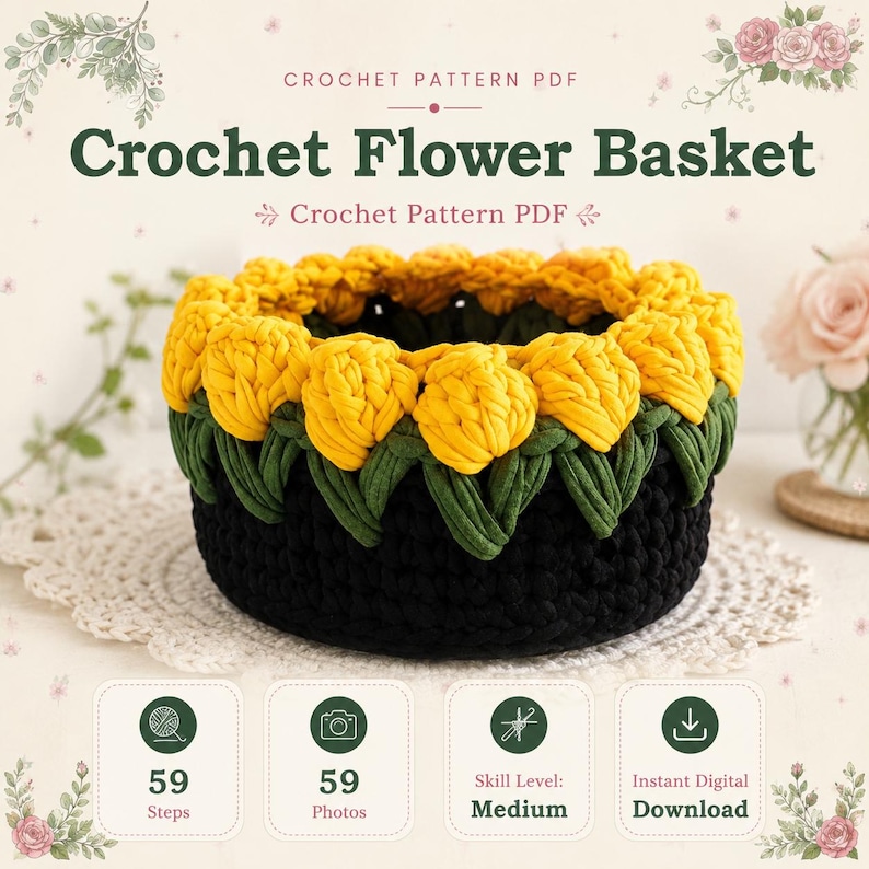 May include: A crochet pattern PDF for a flower basket. The text reads Crochet Pattern PDF and Crochet Flower Basket. The basket is black with a rim of yellow tulip-like flowers and green leaves. Icons indicate 59 steps, 59 photos, medium skill level, and instant digital download.