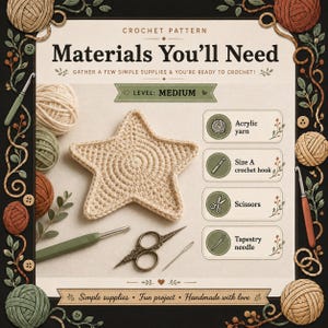 May include: A crochet pattern guide titled Materials You'll Need featuring a beige star-shaped crochet piece, a green crochet hook, vintage-style scissors, and a tapestry needle. The list includes acrylic yarn, a size A crochet hook, scissors, and a tapestry needle.