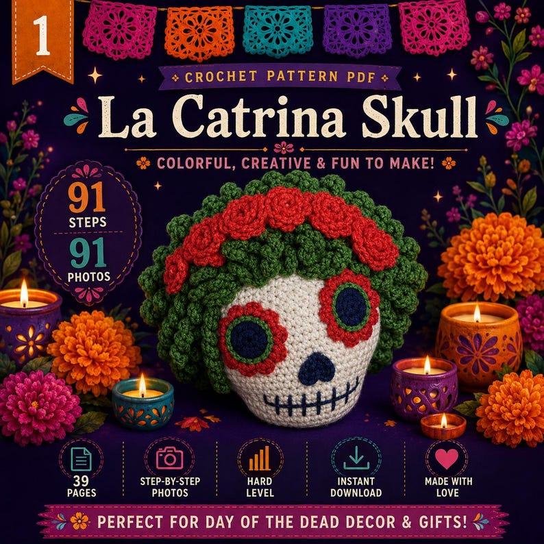 May include: A crochet pattern PDF for a La Catrina skull, featuring a white skull with dark eye sockets, red floral accents, and green hair. The document includes 91 steps, 91 photos, 39 pages, and is labeled as a hard level project for instant download.