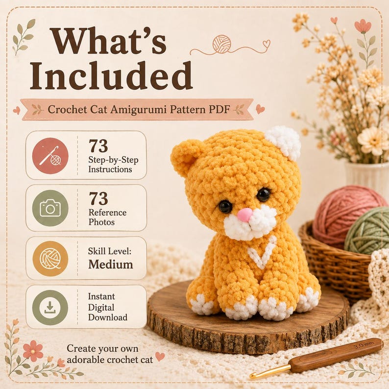 May include: A digital pattern for a crochet cat amigurumi featuring 73 step-by-step instructions and 73 reference photos. The text reads What's Included, Crochet Cat Amigurumi Pattern PDF, and Skill Level: Medium. A plush orange cat toy is shown.