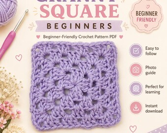 Può includere: Un modello PDF di un granny square all'uncinetto color lavanda per principianti. L'immagine mostra un gomitolo di lana viola, un uncinetto e testo che include "GRANNY SQUARE BEGINNERS", "Beginner-Friendly Crochet Pattern PDF" e "Make beautiful squares with confidence!"