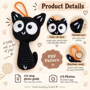 May include: A black crocheted cat keychain with large white eye patches, black pupils, and white inner ear stitching. The orange yarn loop attaches to a metal ring. The image includes text: Product Details, A little cat, a lot of joy!, PDF Pattern, 173-step photo guide, and 173 Photos.