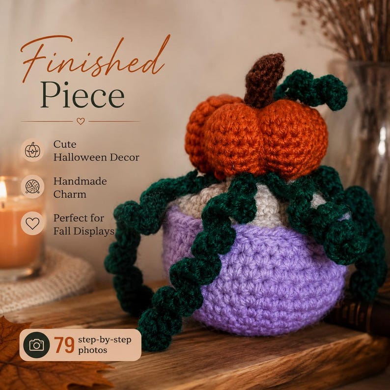 May include: A crocheted pumpkin sitting in a purple pot with long, curly dark green vines. The text on the image reads Finished Piece, Cute Halloween Decor, Handmade Charm, Perfect for Fall Displays, and 79 step-by-step photos.