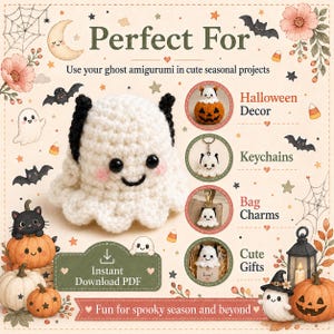 May include: A white crocheted ghost amigurumi with black ears, black eyes, and pink cheeks. The image includes text: Perfect For, Halloween Decor, Keychains, Bag Charms, Cute Gifts, Instant Download PDF, and Fun for spooky season and beyond.