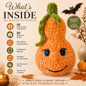 Pode incluir: Um guia de padr&atilde;o de croch&ecirc; para uma pel&uacute;cia de ab&oacute;bora empilhada com o texto What's INSIDE A DETAILED PDF PATTERN, 88 Step-by-Step Instructions, 88 Reference Photos, One-Piece Construction, Continuous Rounds, Pumpkin Groove Shaping, Eye Placement Guide, Stem & Leaf Finishing, BEGINNER FRIENDLY CLEAR & DETAILED e COMPLETE GUIDE TO CROCHET YOUR OWN STACKED PUMPKIN PLUSH.