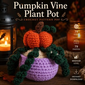 May include: A crochet pattern PDF titled Pumpkin Vine Plant Pot featuring a crocheted orange pumpkin with a brown stem and dark green curly vines sitting in a light purple pot. The text includes 79 steps, 79 photos, medium level, and instant download.