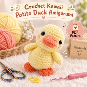 May include: A yellow crochet duck amigurumi with a peach-colored beak and black eyes. Text reads: Crochet Kawaii Patito Duck Amigurumi and PDF Pattern. Includes a pair of iridescent scissors, a yellow stitch marker, and a pink crochet hook.
