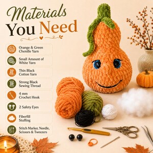 Pode incluir: Um guia de croch&ecirc; intitulado Materials You Need apresentando uma ab&oacute;bora de pel&uacute;cia laranja com caule verde e olhos de seguran&ccedil;a azuis. Os suprimentos incluem fio de chenille laranja, verde e branco, fio de algod&atilde;o preto e uma agulha de 4 mm.